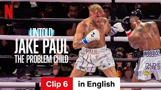 Untold Jake Paul the Problem Child Clip 6  Trailer in English  Netflix [upl. by Irv]