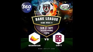 BANKS LEAGUE  GUARDIAN vs CBTT [upl. by Aidnis5]