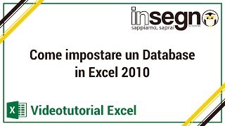 Excel lezione 1  Come impostare un database in Excel 2010 [upl. by Rhiana]