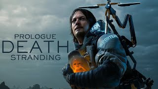 Death Stranding  Prologue  PORTER  Game Movie  HBO Style Cutscenes [upl. by Sosthenna]