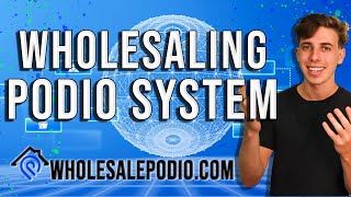 The Ultimate Wholesaling Real Estate System Podio CRM [upl. by Yoreel]