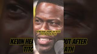 Kevin Hart speaks out after Tito Jackson Death 😂🕊️🔥shorts kevinhart fyp [upl. by Aivila]