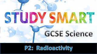 P2 Radioactivity EDEXCEL [upl. by Miko]