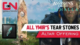 AC Valhalla All 30 Ymirs Tear Stones Locations  ASGARD WEALTH Altar Offering [upl. by Rosmunda]