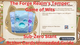 The Forge Realms Temper Game of Wits SubZero Slant Action Card Unneeded Guide【Genshin Impact46】 [upl. by Wilmar]