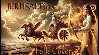 Jerusalem – Energetic Cover You Must Hear [upl. by Anom186]