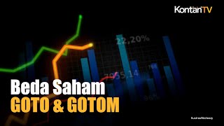 GOTO amp GOTOM Dua Saham Di Satu Perusahaan Apa Bedanya  Kontan News [upl. by Anitahs]