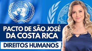 PACTO DE SÃO JOSÉ DA COSTA RICA Resumo  Direitos Humanos [upl. by Jackson]