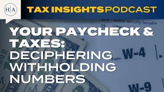 Your Paycheck amp Taxes Deciphering Withholding Numbers [upl. by Nancee852]