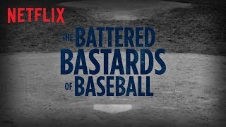 The Battered Bastards of Baseball  Official Trailer  Netflix HD [upl. by Ddal]