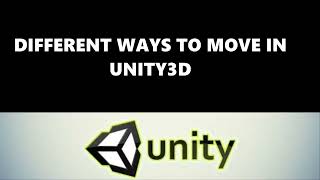 Differnt ways to move in unity3d part1 Simplw ways  Take input in unity [upl. by Eddy]