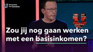 Zou jij nog gaan werken met een basisinkomen [upl. by Markiv]