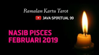 Ramalan PISCES FEBRUARI 2019 [upl. by Aicilic]