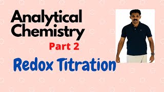 Analytical ChemistryPart2 Redox TitrationAJT Chemistry [upl. by Alabaster]