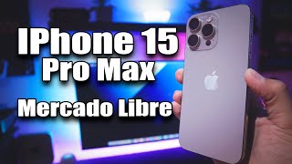 Compre un Iphone 15 PRO MAX en Mercado Libre MALA EXPERIENCIA [upl. by Mozes]