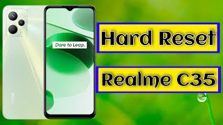 Realme C35 Hard Reset Kaise Karen  Realme C35 Factory Reset  Realme C35 Reset Kaise Kare [upl. by Karole541]