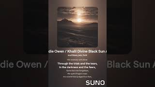 Freddie Owen Khalil Divine Black Sun Allah [upl. by Benedicto390]