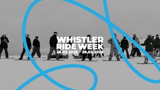 Whistler Ride Week  Come Ride With Us [upl. by Adiana263]