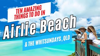 10 Top Things to Do in AIRLIE BEACH and the WHITSUNDAYS Australia 2024  Airlie Beach Travel Guide [upl. by Ritter430]