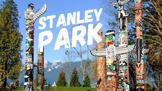 STANLEY PARK  “THE MOST BEAUTIFUL PARK IN VANCOUVER” [upl. by Nuahsad435]