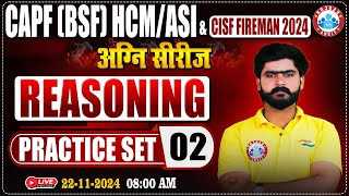 CISF Fireman 2024  अग्नि सीरीज  CAPF HCMASI Practice Set 02  CISF Reasoning By Kuldeep Sir [upl. by Statis]