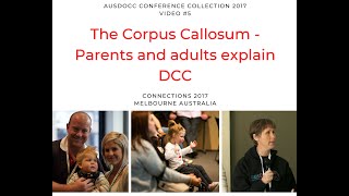 5 The Corpus Callosum Parents and Adults explain DCC [upl. by Foskett]