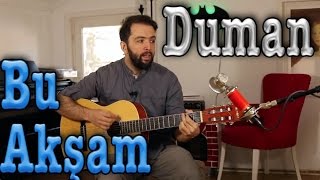 Gitar Dersleri  Duman Bu Akşam Nasıl Çalınır [upl. by Rasmussen]