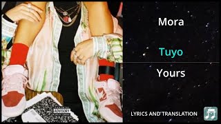 Mora  Tuyo Lyrics English Translation  Dual Lyrics English and Spanish  Subtitles Lyrics [upl. by Anattar]