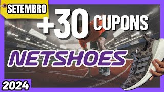 ✅NOVO Cupons de desconto NETSHOES SETEMBRO 2024 Cupom de desconto valido NETSHOES até 30 OFF [upl. by Landbert202]