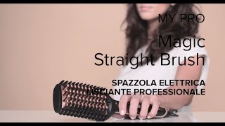 My Pro Magic Straight Brush spazzola lisciante professionale con 3 lati riscaldati scelta da Belèn [upl. by Donaldson]