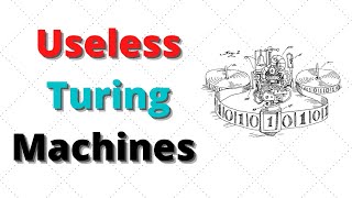 Useless Turing Machines are Undecidable [upl. by Dressler]