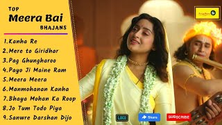 Top 9 Meera Songs  Best Krishna amp Meera Soulful Bhajan  Mere to Giridhar Gopal Pug Ghungroo bandh [upl. by Arita649]