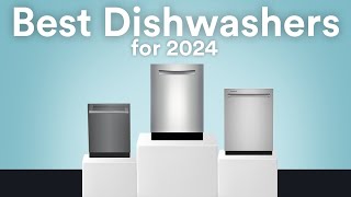 What Dishwasher to Buy in 2024 [upl. by Jadd623]