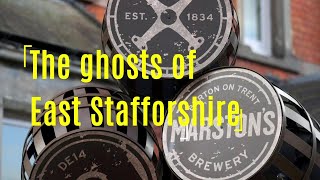 The Ghosts of East Staffordshire [upl. by Royden757]