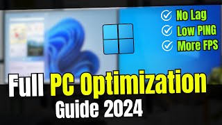 Full Windows PC Optimization Guide 2024 ⚡The Only Video You NEED [upl. by Adaval944]