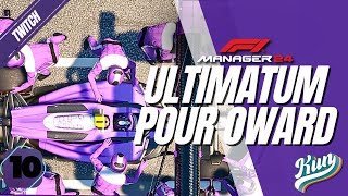 ULTIMATUM POUR OWARD LA FIN   MyTeam Twitch Ep 10  F1 MANAGER 24 [upl. by Linneman]