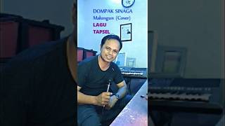 Dompak Sinaga  Malungun Cover Lagu Tapsel shorts [upl. by Inafit]