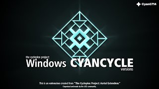 Windows Cyancycle Versions [upl. by Croydon]