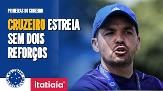 PRIMEIRAS DO CRUZEIRO SEM DOIS REFORÃ‡OS CRUZEIRO DIVULGA RELACIONADOS PAA ESTREIA NO MINEIRO [upl. by Parke]