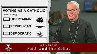 Faith and the Ballot  Tulsa Time with Bishop Konderla [upl. by Aivad]