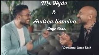 Mr Hyde amp Andrea Sannino  Duje Core DomiFusco EditMix [upl. by Jea]