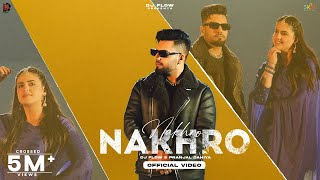 NAKHRO Official Video DJ Flow Ft Pranjal Dahiya  SKY Digital  New Punjabi Songs 2024 [upl. by Nnylesor571]