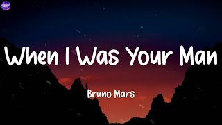 Bruno Mars  When I Was Your Man Lyric  Gym Class Heroes Clean Bandit Henry Moodie [upl. by Sitsuj]