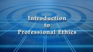 Introduction to Professional Ethics [upl. by Atiuqnahs]