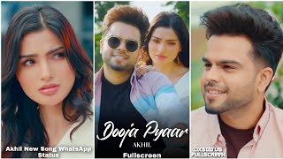 Dooja Pyaar Fullscreen Whatsapp Status Dooja Pyaar Akhil Sad Song Dooja Pyaay FullScreen Status [upl. by Morris]