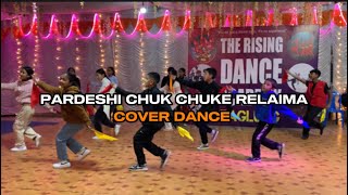 PARDESHI CHUK CHUKE RELAIMA  COVER DANCE  CLASS CHOREOGRAPHY  RDG BAGLUNG ​⁠ [upl. by Meijer]