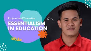 ESSENTIALISM IN EDUCATION [upl. by Arnulfo]