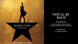 quotYoull Be Backquot from HAMILTON [upl. by Vilma]