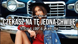 Seweryn Krajewski  Czekasz na tę jedną chwilę TrFle amp LOOP amp Black Due REMIX 2023 wielkamiłość [upl. by Sima]