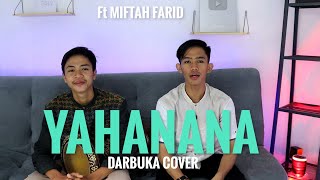 MASYALLAH  YAHANANA  DARBUKA COVER MERDU  Ft Miftah farid [upl. by Blinnie658]